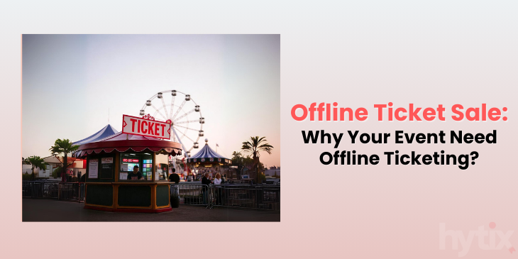 offline ticket sales offline ticket sale