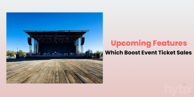 upcoming feature ticketing features