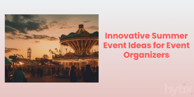 summer event ideas summer event ideas